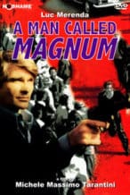 Nonton Film A Man Called Magnum (1977) Subtitle Indonesia Streaming Movie Download