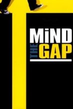 Nonton Film Mind the Gap (2004) Subtitle Indonesia Streaming Movie Download