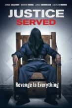 Nonton Film Justice Served (2015) Subtitle Indonesia Streaming Movie Download