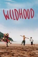 Nonton Film Wildhood (2022) Subtitle Indonesia Streaming Movie Download