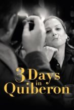 Nonton Film 3 Days in Quiberon (2018) Subtitle Indonesia Streaming Movie Download