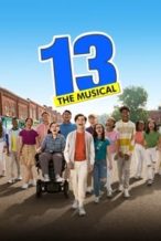 Nonton Film 13: The Musical (2022) Subtitle Indonesia Streaming Movie Download