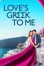 Nonton Film Love’s Greek to Me (2023) Subtitle Indonesia Streaming Movie Download