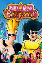 Nonton Film Johnny Bravo Goes to Bollywood (2011) Subtitle Indonesia Streaming Movie Download