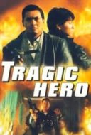 Layarkaca21 LK21 Dunia21 Nonton Film Tragic Hero (1987) Subtitle Indonesia Streaming Movie Download
