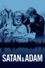 Nonton Film Satan & Adam (2018) Subtitle Indonesia Streaming Movie Download
