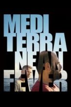 Nonton Film Mediterranean Fever (2022) Subtitle Indonesia Streaming Movie Download