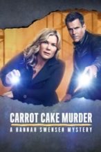 Nonton Film Carrot Cake Murder: A Hannah Swensen Mystery (2023) Subtitle Indonesia Streaming Movie Download