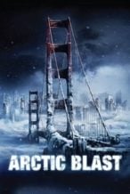 Nonton Film Arctic Blast (2010) Subtitle Indonesia Streaming Movie Download