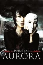 Nonton Film Princess Aurora (2005) Subtitle Indonesia Streaming Movie Download