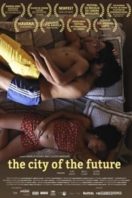 Layarkaca21 LK21 Dunia21 Nonton Film The City of the Future (2016) Subtitle Indonesia Streaming Movie Download