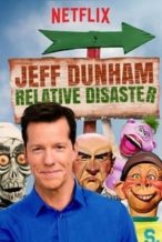 Nonton Film Jeff Dunham: Relative Disaster (2017) Subtitle Indonesia Streaming Movie Download