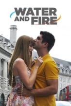 Nonton Film Water and Fire (2013) Subtitle Indonesia Streaming Movie Download