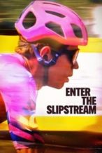 Nonton Film Enter the Slipstream (2023) Subtitle Indonesia Streaming Movie Download
