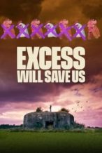 Nonton Film Excess Will Save Us (2022) Subtitle Indonesia Streaming Movie Download