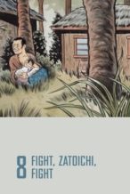 Nonton Film Fight, Zatoichi, Fight (1964) Subtitle Indonesia Streaming Movie Download