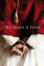 Nonton Film We Have a Pope (2011) Subtitle Indonesia Streaming Movie Download