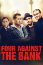 Nonton Film Four Against the Bank (2016) Subtitle Indonesia Streaming Movie Download