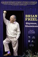 Brian Friel: Shy Man, Showman (2022)