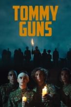 Nonton Film Tommy Guns (2023) Subtitle Indonesia Streaming Movie Download