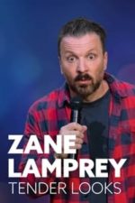 Zane Lamprey: Tender Looks (2022)