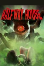 Nonton Film The Halfway House (2004) Subtitle Indonesia Streaming Movie Download