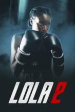 Nonton Film Lola 2 (2022) Subtitle Indonesia Streaming Movie Download
