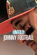 Layarkaca21 LK21 Dunia21 Nonton Film Untold: Johnny Football (2023) Subtitle Indonesia Streaming Movie Download