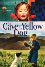 Nonton Film The Cave of the Yellow Dog (2005) Subtitle Indonesia Streaming Movie Download