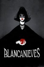 Nonton Film Blancanieves (2012) Subtitle Indonesia Streaming Movie Download