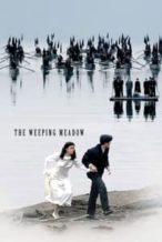 Nonton Film The Weeping Meadow (2004) Subtitle Indonesia Streaming Movie Download