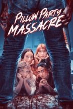 Nonton Film Pillow Party Massacre (2023) Subtitle Indonesia Streaming Movie Download