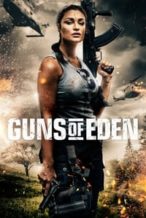 Nonton Film Guns of Eden (2022) Subtitle Indonesia Streaming Movie Download
