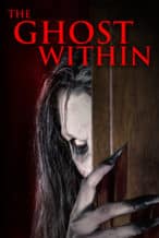 Nonton Film The Ghost Within (2023) Subtitle Indonesia Streaming Movie Download
