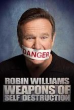 Nonton Film Robin Williams: Weapons of Self Destruction (2009) Subtitle Indonesia Streaming Movie Download