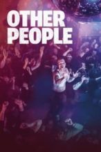 Nonton Film Other People (2021) Subtitle Indonesia Streaming Movie Download
