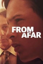 Nonton Film From Afar (2016) Subtitle Indonesia Streaming Movie Download