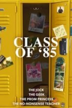 Nonton Film Class of ’85 (2022) Subtitle Indonesia Streaming Movie Download