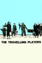 Nonton Film The Travelling Players (1975) Subtitle Indonesia Streaming Movie Download