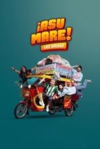 Nonton Film ¡Asu Mare! Los amigos (2023) Subtitle Indonesia Streaming Movie Download