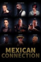 Nonton Film Mexican Connection (2023) Subtitle Indonesia Streaming Movie Download