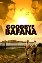 Nonton Film Goodbye Bafana (2007) Subtitle Indonesia Streaming Movie Download