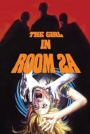 Layarkaca21 LK21 Dunia21 Nonton Film The Girl in Room 2A (1974) Subtitle Indonesia Streaming Movie Download