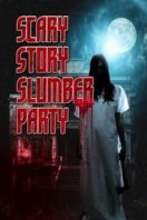 Layarkaca21 LK21 Dunia21 Nonton Film Scary Story Slumber Party (2017) Subtitle Indonesia Streaming Movie Download
