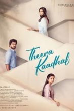 Nonton Film Theera Kaadhal (2023) Subtitle Indonesia Streaming Movie Download