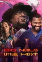 Nonton Film Big Nunu’s Little Heist (2023) Subtitle Indonesia Streaming Movie Download