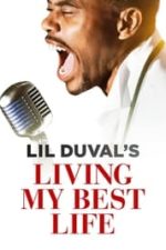Lil Duval: Living My Best Life (2021)