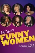 Nonton Film More Funny Women of a Certain Age (2020) Subtitle Indonesia Streaming Movie Download