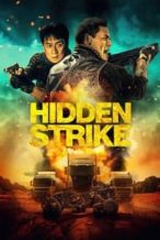Nonton Film Hidden Strike (2023) Subtitle Indonesia Streaming Movie Download