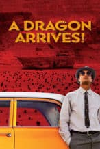 Nonton Film A Dragon Arrives! (2016) Subtitle Indonesia Streaming Movie Download